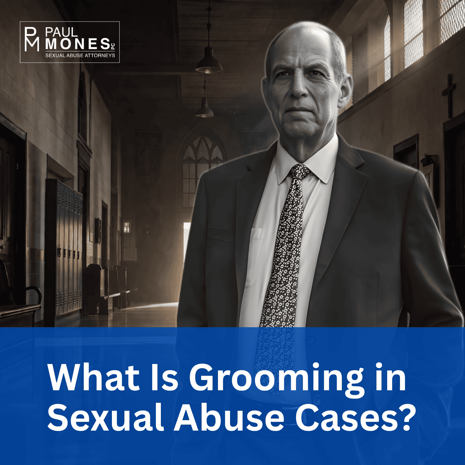 What Is Grooming in Sexual Abuse Cases