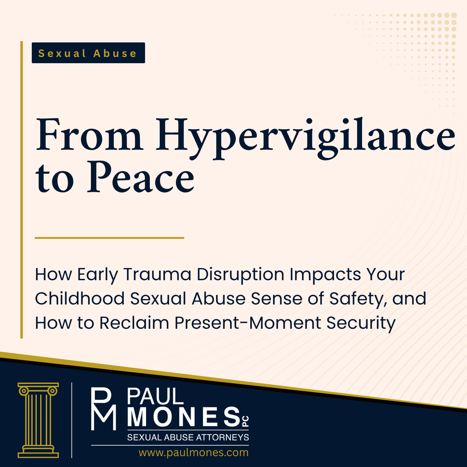 How Early Trauma Disruption Impacts Your Childhood Sexual Abuse Sense of Safety, and How to Reclaim Present-Moment Security